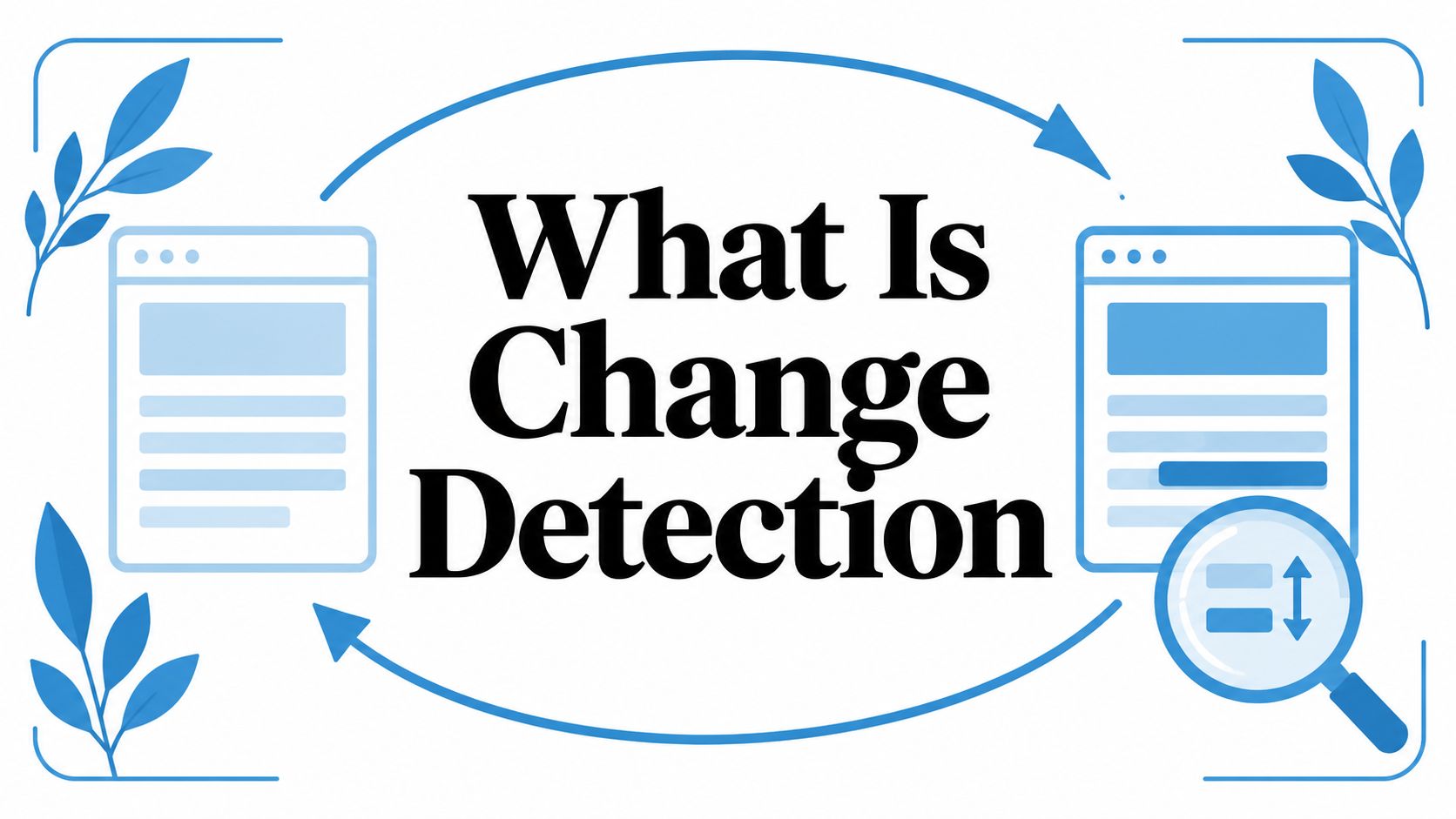 What Is Change Detection