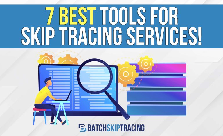 Best-Skip-Tracing-Services-7-Tools-To-Know-About-1-scaled