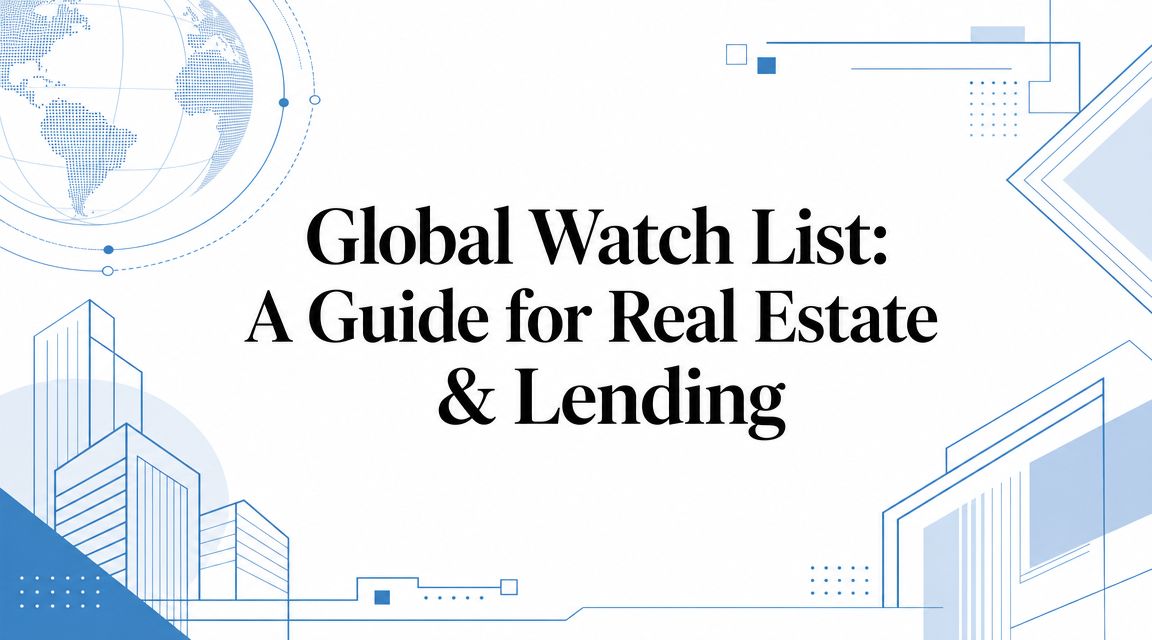 Global Watch List: A Guide for Real Estate & Lending