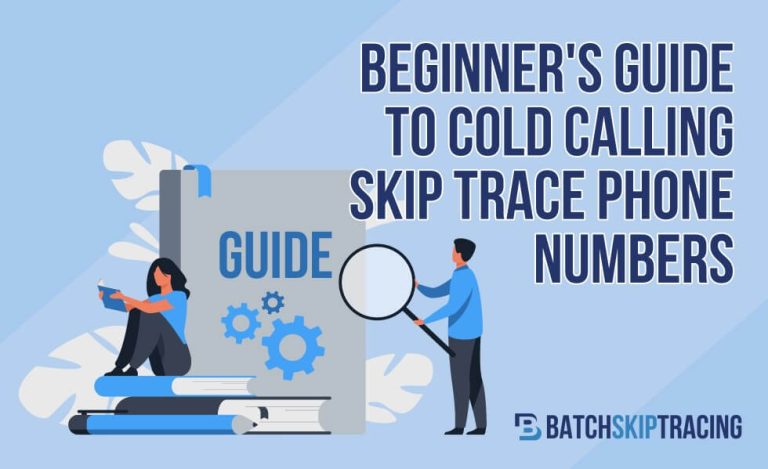 Beginners-Guide-To-Cold-Calling-Skip-Trace-Phone-Numbers